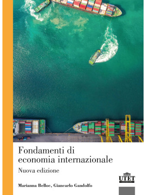 Fondamenti di economia internazionale. Nuova ediz.