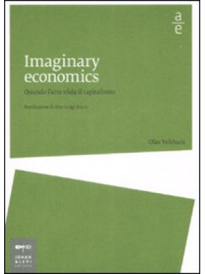 Imaginary economics. Quando...