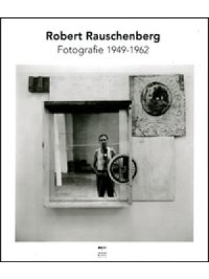 Robert Rauschenberg. Fotogr...