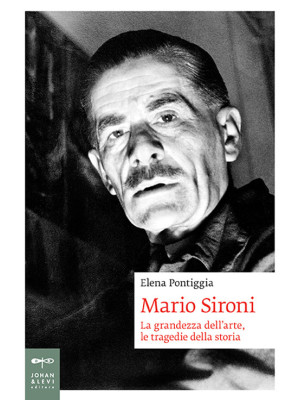 Mario Sironi. La grandezza ...