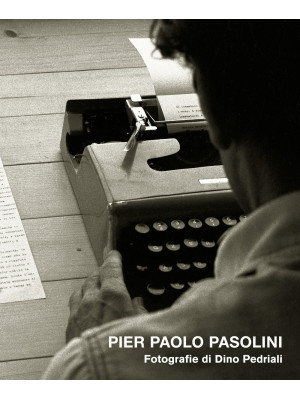 Pier Paolo Pasolini. Ediz. ...