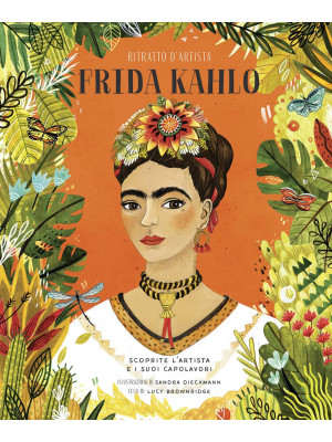 Frida Kahlo. Ritratto d'art...