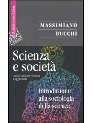 Scienza e società. Introduzione alla sociologia della scienza