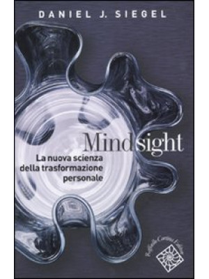 Mindsight. La nuova scienza...