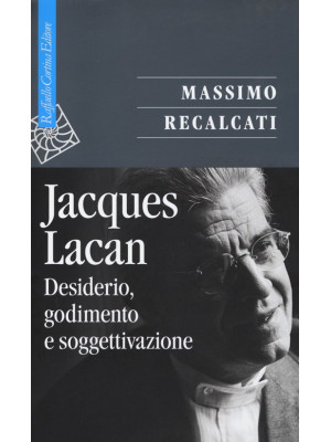 Jacques Lacan. Vol. 1: Desi...