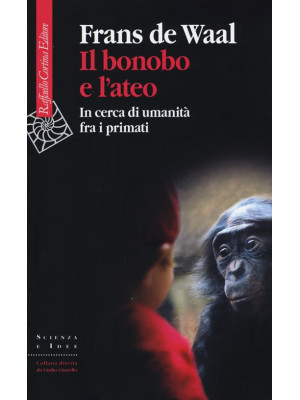Il bonobo e l'ateo. In cerc...