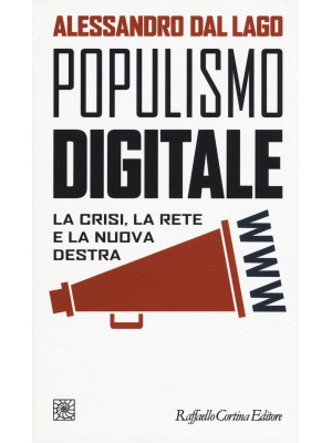 Populismo digitale. La cris...