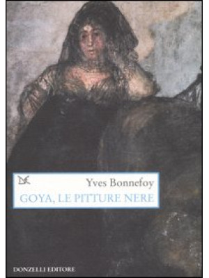 Goya, le pitture nere