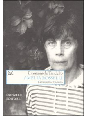 Amelia Rosselli. La fanciul...
