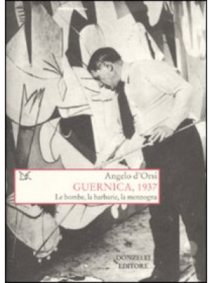 Guernica, 1937. Le bombe, l...
