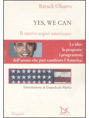 Yes, we can. Il nuovo sogno...