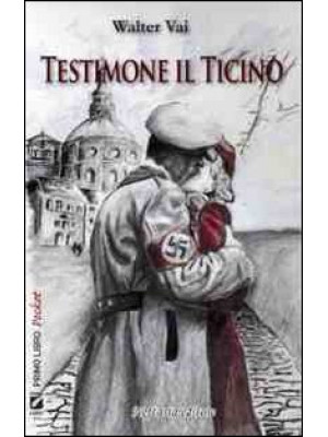 Testimone il Ticino