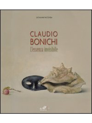 Claudio Bonichi. L'essenza ...
