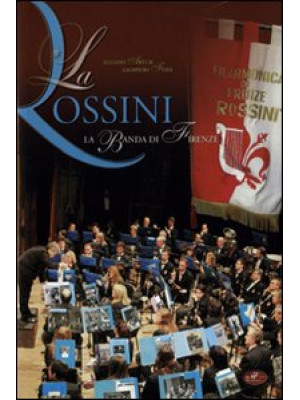 La Rossini. La banda di Fir...