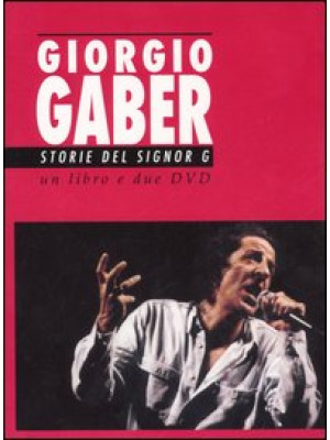 Giorgio Gaber. Storie del s...