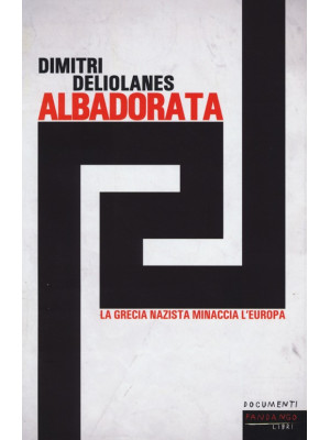 Alba Dorata. La Grecia nazi...