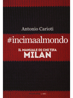 #incimaalmondo. Il manuale ...