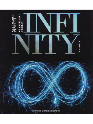 Infinity. Catalogo della mo...