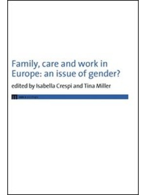 Family, care and work in Eu...