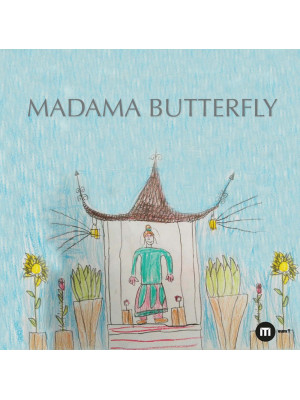 Madama Butterfly. Ediz. a c...