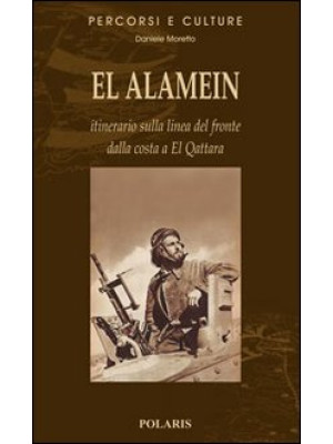 El Alamein. Itinerario sull...