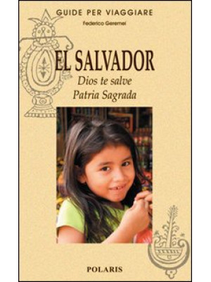 El Salvador. Dios te salve....