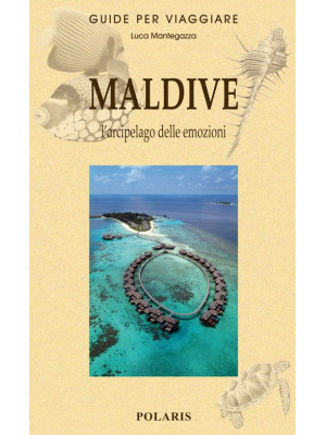Maldive. L'arcipelago delle...