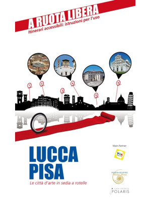 Lucca-Pisa. Le città d'arte...