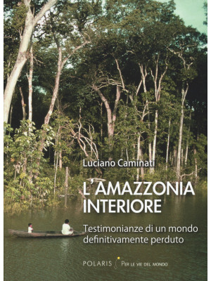 L'Amazzonia interiore