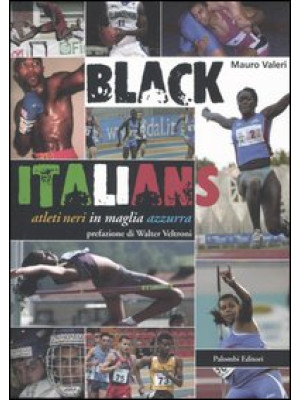 Black Italians. Atleti neri...