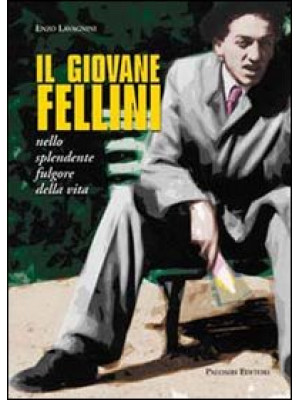 Il giovane Fellini nello sp...