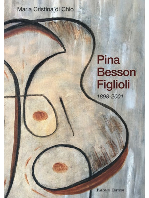 Pina Besson Figlioli. 1898-...