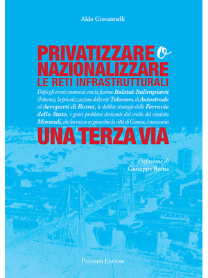 Privatizzare o nazionalizza...