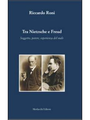 Tra Nietzsche e Freud. Sogg...