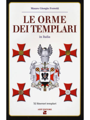 Le orme dei Templari in Ita...