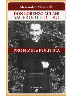 Don Lorenzo Milani sacerdot...