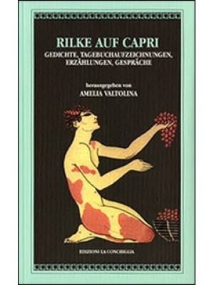 Rilke auf Capri. Gedichte, ...
