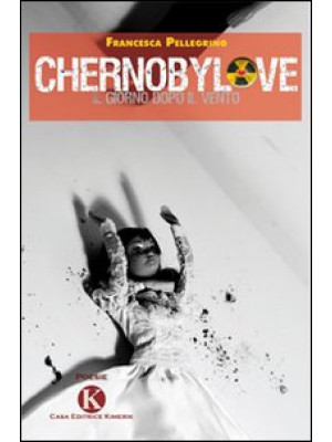 Chernobylove. Il giorno dop...