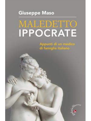Maledetto Ippocrate. Appunt...