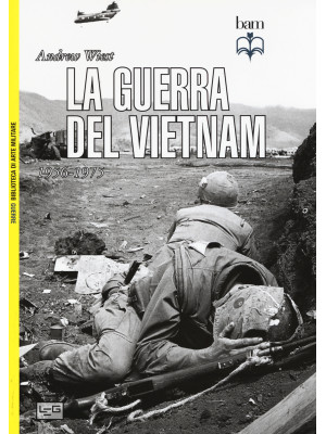 La guerra del Vietnam. 1956...