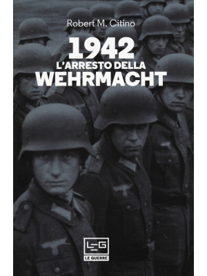 1942. L'arresto della Wehrm...