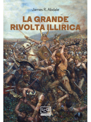 La grande rivolta dell'Illiria