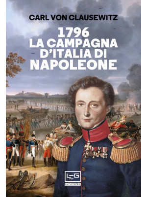 1796 La campagna d'Italia d...