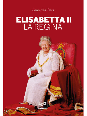Elisabetta II. La regina