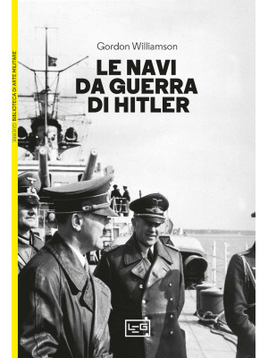 Le navi da guerra di Hitler