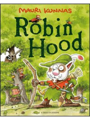 Robin Hood. Ediz. illustrata