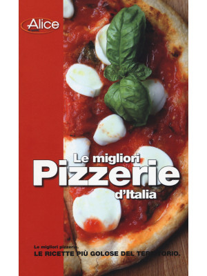 Le migliori pizzerie d'Italia