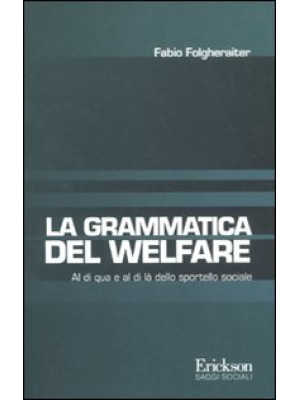 Grammatica del welfare. Al ...