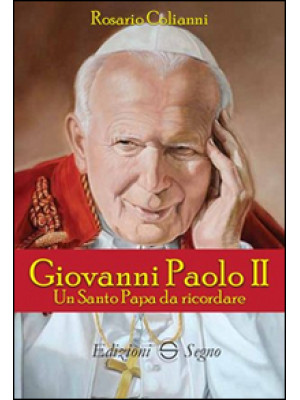 Giovanni Paolo II. Un santo...