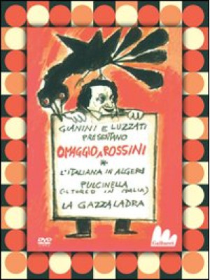 Omaggio a Rossini: La gazza...